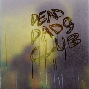 Dead Dads Club - Dead Dads Club i gruppen CD / Kommende / Pop-Rock hos Bengans Skivbutik AB (5649589)