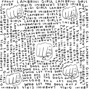 Lambrini Girls - Who Let The Dogs Out (Limited Slutc i gruppen VINYL / Kommende / Pop-Rock hos Bengans Skivbutik AB (5649703)