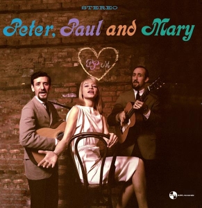 Peter Paul & Mary - Peter, Paul And Mary i gruppen VI TIPSER / Fredagsutgivelser / 2025-11-21 hos Bengans Skivbutik AB (5649809)