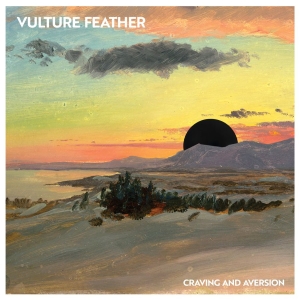 Vulture Feather - Craving And Aversion i gruppen VINYL / Kommende / Pop-Rock hos Bengans Skivbutik AB (5649835)