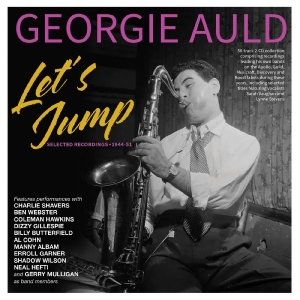 Georgie Auld - Let's Jump: Selected Recordings 194 i gruppen VI TIPSER / Mest Populære nyheter - CD hos Bengans Skivbutik AB (5649865)