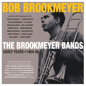 Bob Brookmeyer - The Brookmeyer Bands: Early Years 1 i gruppen CD / Nyheter / Jazz hos Bengans Skivbutik AB (5649869)