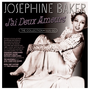 Josephine Baker - J'ai Deux Amours - The Collection 1 i gruppen CD / Nyheter / Jazz hos Bengans Skivbutik AB (5649877)
