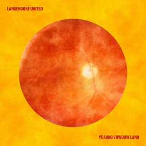 Langendorf United - Yeahno Yowouw Land i gruppen CD / Kommende / Jazz hos Bengans Skivbutik AB (5650114)