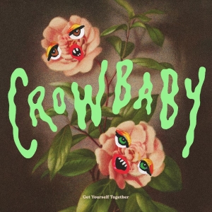 Crow Baby - Get Yourself Together i gruppen VINYL / Kommende / Pop-Rock hos Bengans Skivbutik AB (5650435)