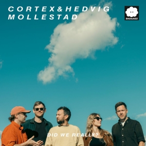 Cortex & Hedvig Mollestad - Did We Really? i gruppen VINYL / Nyheter / Jazz hos Bengans Skivbutik AB (5650514)