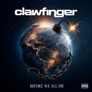 Clawfinger - Before We All Die (Ltd Digipak CD) i gruppen CD / Kommende / Metal,Svensk Musikkk hos Bengans Skivbutik AB (5650646)
