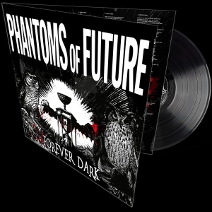 Phantoms Of Future - Forever Dark (Black Vinyl Lp) i gruppen VINYL hos Bengans Skivbutik AB (5650781)
