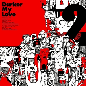 Darker My Love - 2 i gruppen CD / Pop-Rock hos Bengans Skivbutik AB (5650911)
