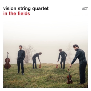 Vision String Quartet - In The Fields i gruppen VINYL / Kommende / Jazz hos Bengans Skivbutik AB (5650962)