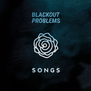 Blackout Problems - Songs i gruppen VI TIPSER / Fredagsutgivelser / 2026-01-16 hos Bengans Skivbutik AB (5650974)