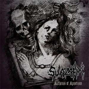 Swazafix - Anthem Of Apostacy i gruppen CD / Metal hos Bengans Skivbutik AB (565123)