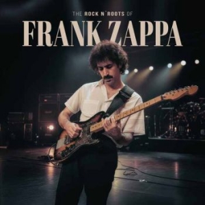 Zappa Frank - Rock N' Roots Of (Clear Vinyl Lp) i gruppen VINYL / Kommende / Pop-Rock hos Bengans Skivbutik AB (5651430)