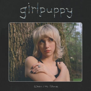 Girlpuppy - When I'm Alone (Milky Clear Vinyl) i gruppen VINYL / Pop-Rock hos Bengans Skivbutik AB (5651489)