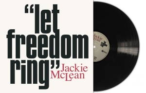 Mclean Jackie - Let Freedom Ring (Black Vinyl Lp) i gruppen VINYL / Kommende / Jazz hos Bengans Skivbutik AB (5651619)
