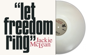 Mclean Jackie - Let Freedom Ring (Natural Vinyl Lp) i gruppen VINYL / Kommende / Jazz hos Bengans Skivbutik AB (5651620)