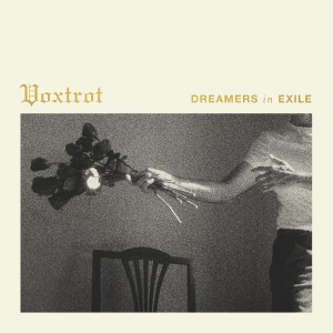 Voxtrot - Dreamers In Exile i gruppen VINYL / Kommende / Pop-Rock hos Bengans Skivbutik AB (5651667)