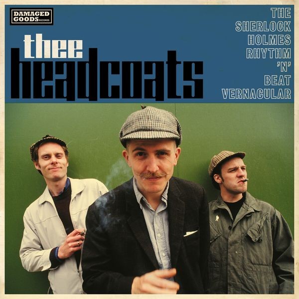 Thee Headcoats - The Sherlock Holmes Rhythm 'N' Beat Vernacular i gruppen VINYL / Pop-Rock hos Bengans Skivbutik AB (5651687)