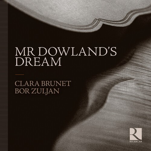 Clara Brunet Bor Zuljan - Mr Dowland's Dream i gruppen CD / Klassisk hos Bengans Skivbutik AB (5651724)