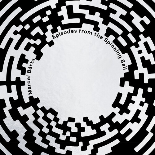 Marcel Bárta - Episodes From The Spinning Ball i gruppen VINYL / Jazz hos Bengans Skivbutik AB (5651773)