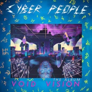 Cyber People - Void Vision - The Album i gruppen CD / Kommende / Pop-Rock hos Bengans Skivbutik AB (5651803)