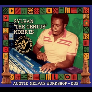 Sylvan ?The Genius? Morris - Auntie Melva?S Workshop Dub i gruppen CD / Kommende / Reggae hos Bengans Skivbutik AB (5651881)