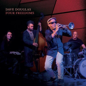 Douglas Dave - Four Freedoms i gruppen CD / Kommende / Jazz hos Bengans Skivbutik AB (5651968)