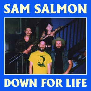 Salmon Sam - Down For Life i gruppen VINYL / Kommende / Country hos Bengans Skivbutik AB (5651969)