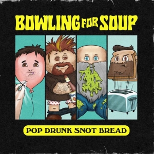 Bowling For Soup - Pop Drunk Snot Bread (Colored Vinyl i gruppen VINYL / Kommende / Pop-Rock hos Bengans Skivbutik AB (5651993)