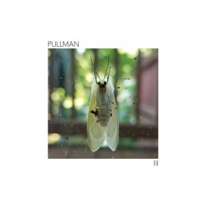 Pullman - Iii i gruppen VINYL / Kommende / Pop-Rock hos Bengans Skivbutik AB (5652043)