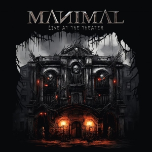 Manimal - Live At The Theater (Digipack) i gruppen CD / Kommende / Metal hos Bengans Skivbutik AB (5652061)