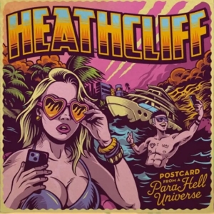 Heathcliff - Postcard From A Para Hell Universe i gruppen VINYL hos Bengans Skivbutik AB (5652065)