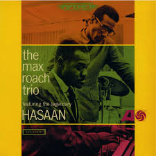 The Max Roach Trio - The Max Roach Trio Featuring The Legendary Hasaan i gruppen VI TIPSER / Fredagsutgivelser / 2026-02-13 hos Bengans Skivbutik AB (5652083)