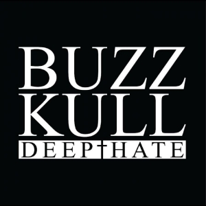 Buzz Kull - Deep Hate i gruppen CD / Kommende / Pop-Rock hos Bengans Skivbutik AB (5652107)