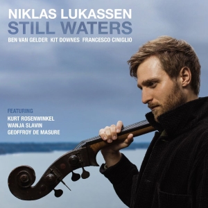 Lukassen Niklas - Still Waters i gruppen CD / Kommende / Jazz hos Bengans Skivbutik AB (5652189)