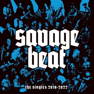 Savage Beat - Singles 2018-2022 The (Black Vinyl i gruppen VINYL / Kommende / Pop-Rock hos Bengans Skivbutik AB (5652235)
