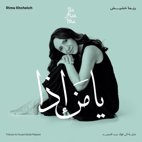 Rima Khcheich - Ya Man Itha - Tribute To Fouad Abdel Majeed i gruppen VINYL / Toppselgere hos Bengans Skivbutik AB (5652442)