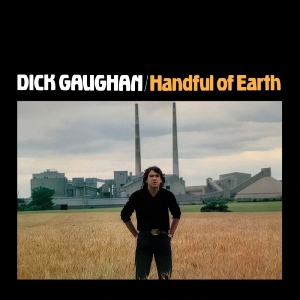 Gaughan Dick - Handful Of Earth i gruppen VINYL / Kommende / World Music hos Bengans Skivbutik AB (5652455)