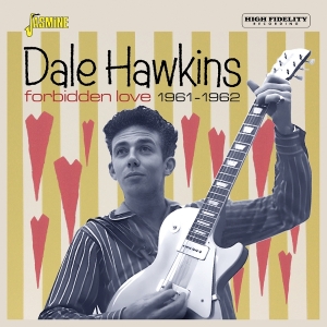 Dale Hawkins - Forbidden Love 1961-1962 i gruppen VI TIPSER / Fredagsutgivelser / 2026-01-09 hos Bengans Skivbutik AB (5652518)