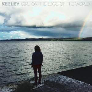 Keeley - Girl On The Edge Of The World i gruppen VINYL / Kommende / Pop-Rock hos Bengans Skivbutik AB (5652777)