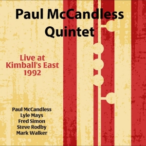 Paul Mccandless Quintet - Live At Kimball's East 1992 i gruppen CD / Kommende / Pop-Rock hos Bengans Skivbutik AB (5652817)