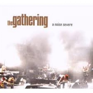 Gathering - A Noise Severe (2 Cd) i gruppen CD / Kommende / Metal hos Bengans Skivbutik AB (5652905)