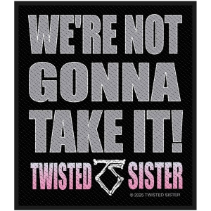 Twisted Sister - We're Not Gonna Take It Standard Patch i gruppen MERCHANDISE / Tøypatch / Heavy Metal hos Bengans Skivbutik AB (5653125)