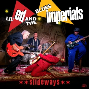 Lil Ed & The Blues Imperials - Slideways i gruppen CD / Kommende / Blues hos Bengans Skivbutik AB (5653360)