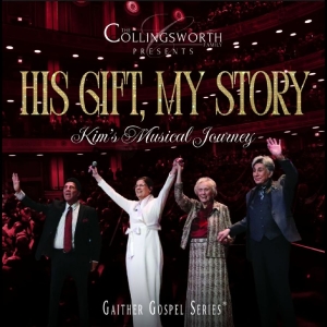The Collingsworth Family - His Gift, My Story: Kim's Musical J i gruppen CD / Kommende / Pop-Rock hos Bengans Skivbutik AB (5653365)