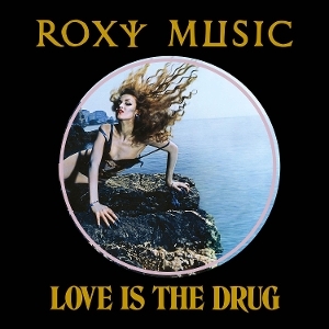 Roxy Music - Love Is The Drug i gruppen VI TIPSER / Hjem - Vinyl Nyheter & Kommende hos Bengans Skivbutik AB (5653378)