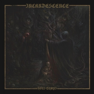 Incandescence - Hors Temps i gruppen CD / Kommende / Metal hos Bengans Skivbutik AB (5653527)