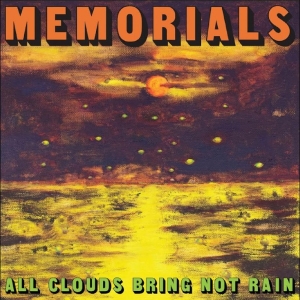 Memorials - All Clouds Bring Not Rain i gruppen CD / Kommende / Pop-Rock hos Bengans Skivbutik AB (5653558)