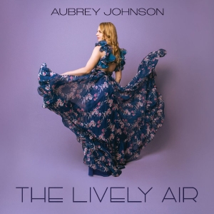 Johnson Aubrey - The Lively Air i gruppen CD / Kommende / Jazz hos Bengans Skivbutik AB (5653596)
