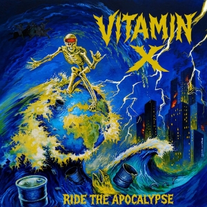 Vitamin X - Ride The Apocalypse i gruppen CD / Kommende / Pop-Rock hos Bengans Skivbutik AB (5653626)
